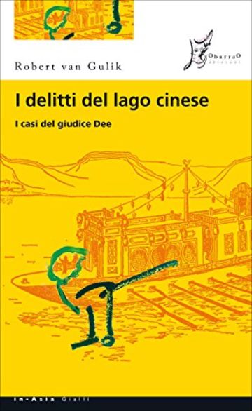 I delitti del lago cinese. I casi del giudice Dee