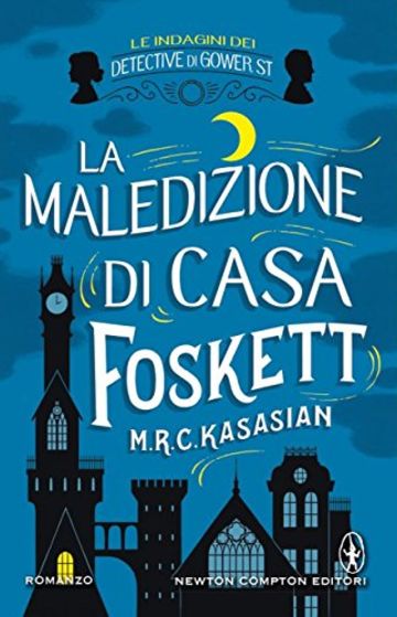 La maledizione di casa Foskett (Le indagini dei detective di Gower St. Vol. 2)