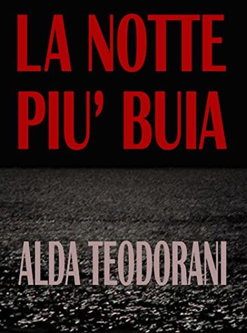 La notte (più) buia: Racconti