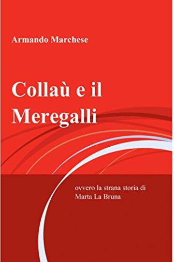 Collaù e il Meregalli