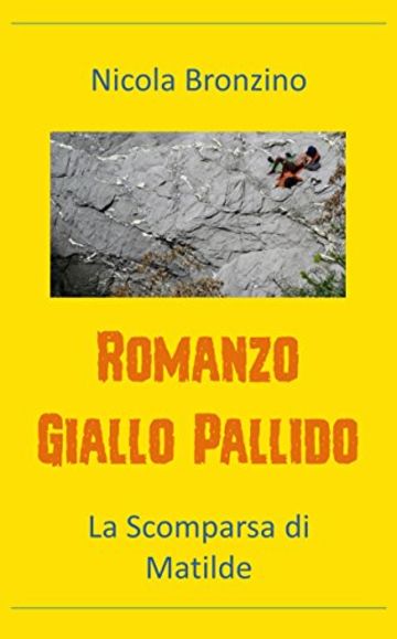 Romanzo Giallo Pallido: La Scomparsa di Matilde