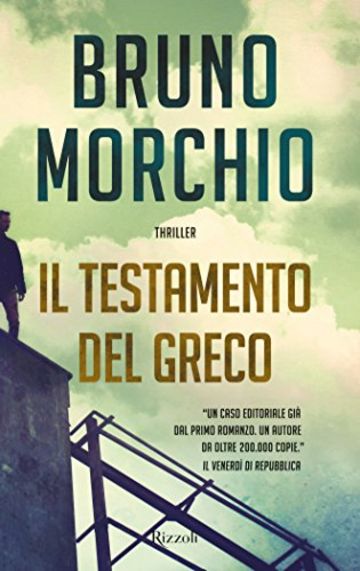 Il testamento del greco (Rizzoli narrativa)