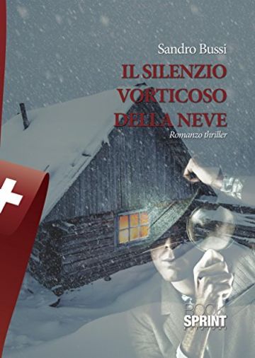 Il silenzio vorticoso della neve