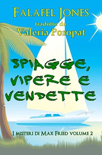 Spiagge, Vipere E Vendette