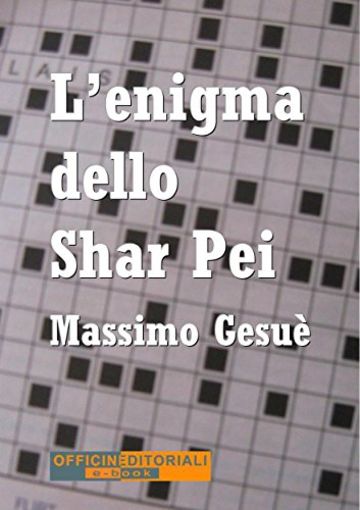 L'enigma dello Shar Pei (Narrativa universale)