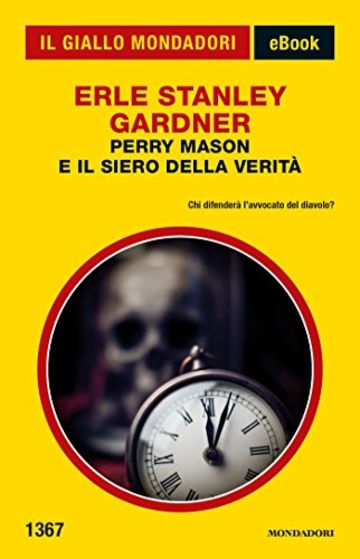 Perry Mason e il siero della verità (Il Giallo Mondadori)