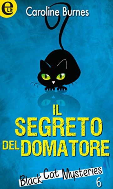 Il segreto del domatore (eLit)