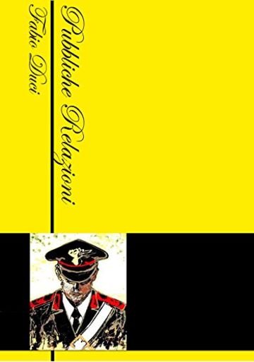 Pubbliche Relazioni (Romanzo giallo Vol. 1)