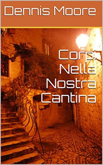 Corpi Nella Nostra Cantina