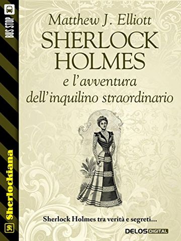 Sherlock Holmes e l'avventura dell'inquilino straordinario (Sherlockiana)