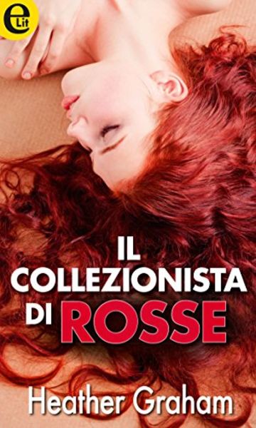 Il collezionista di rosse (eLit)