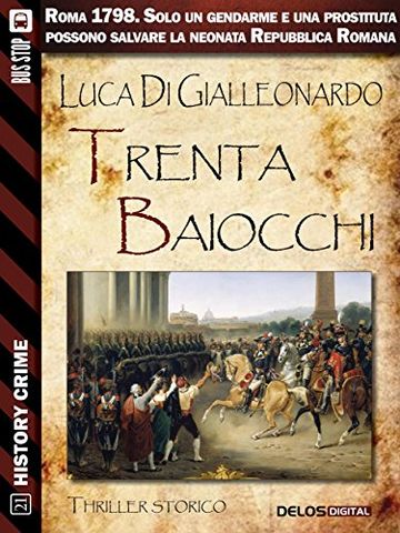 Trenta baiocchi (History Crime)