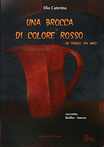 Una brocca di colore rosso - un pranzo tra amici