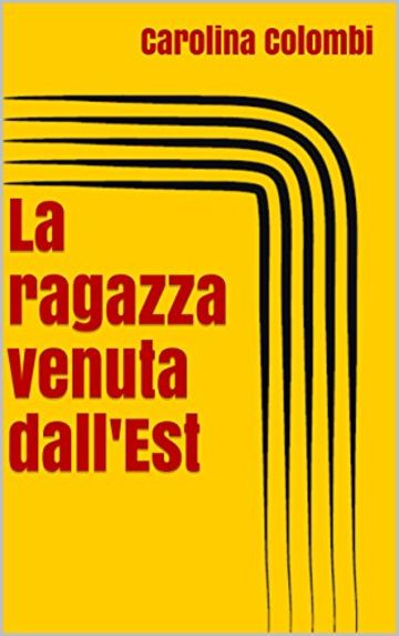 La ragazza venuta dall'Est