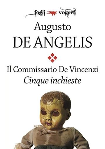 Il commissario De Vincenzi. Cinque inchieste (Fogli volanti)