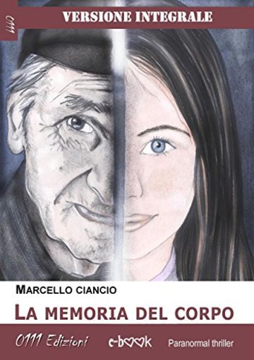 La memoria dei corpo - Versione integrale