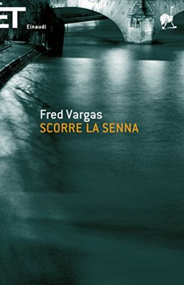 Scorre la Senna (Einaudi. Stile libero big)