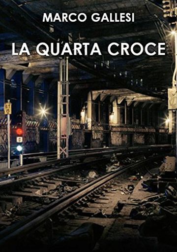 La quarta croce