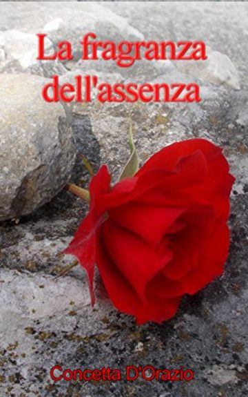 La fragranza dell'assenza