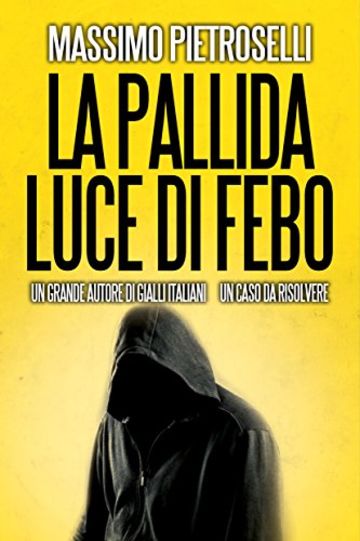 La pallida luce di Febo (Giallo Natale Vol. 5)