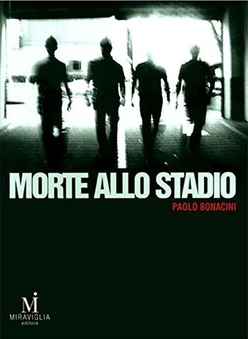 Morte allo stadio