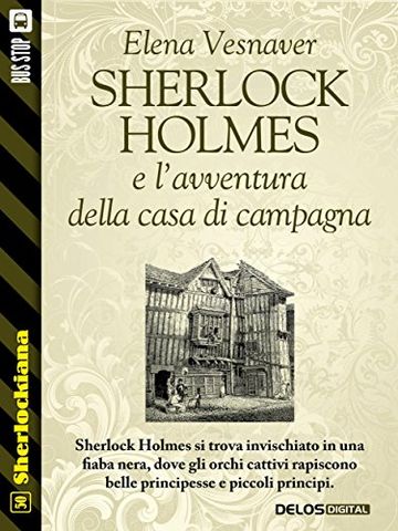 Sherlock Holmes e l'avventura della casa di campagna (Sherlockiana)