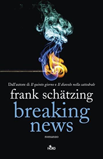 Breaking News (Edizione Italiana) (Narrativa Nord)