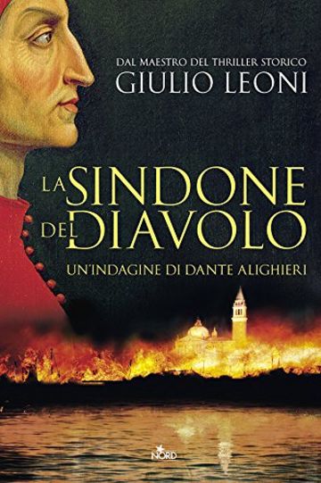 La sindone del diavolo: Un'indagine di Dante Aligheri (Narrativa Nord)