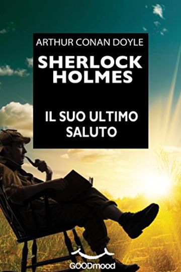 Sherlock Holmes - Il suo ultimo saluto