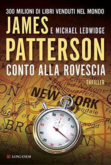 Conto alla rovescia: Un caso di Michael Bennet, negoziatore NYPD (Longanesi Thriller)