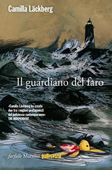 Il guardiano del faro: La settima indagine di Erica Falck e Patrik Hedström (Farfalle)