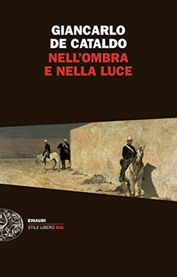 Nell'ombra e nella luce (Einaudi. Stile libero big)