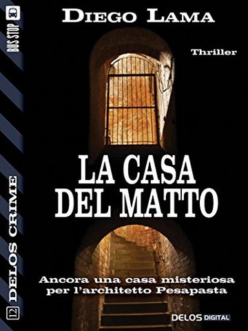 La casa del matto (Delos Crime)