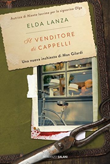 Il venditore di cappelli: Una nuova inchiesta di Max Gilardi (Salani narrativa)