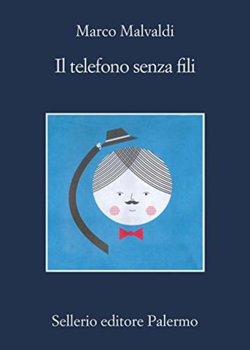 Il telefono senza fili (I delitti del BarLume)