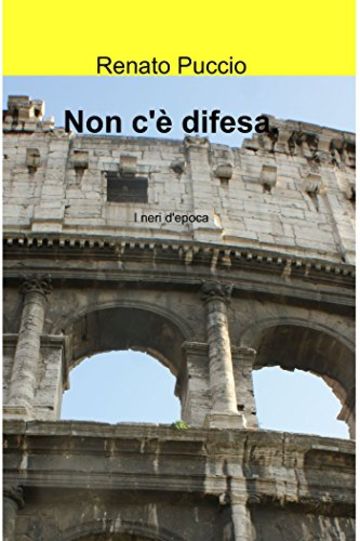 Non c'è difesa.