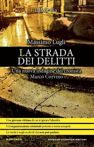 La strada dei delitti (Crimini imperfetti. Le indagini di Marco Corvino Vol. 6)