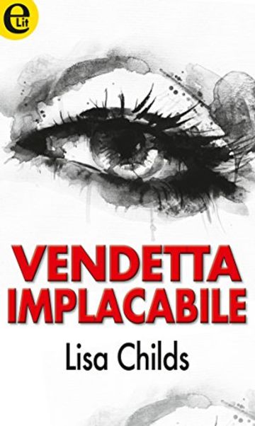 Vendetta implacabile (eLit)