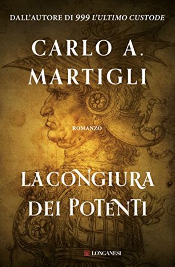 La congiura dei potenti (Longanesi Narrativa)