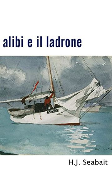 Alibi e il Ladrone