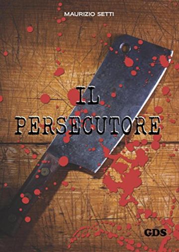 Il persecutore (OMBRE E MISTERI)