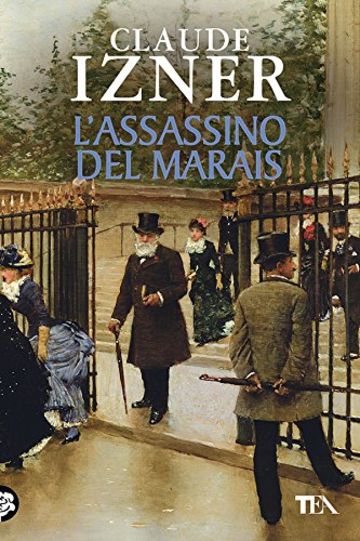 L'assassino del Marais: Un'indagine di Victor Legris libraio investigatore (Narrativa Tea)