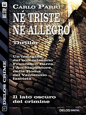 Né triste, né allegro (Delos Crime)