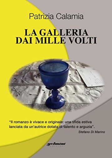 La galleria dai mille volti