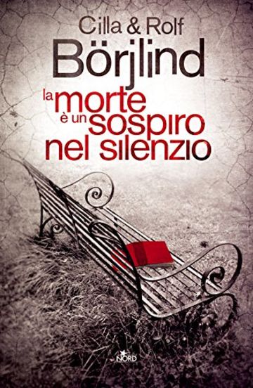 La morte è un sospiro nel silenzio (Narrativa Nord)