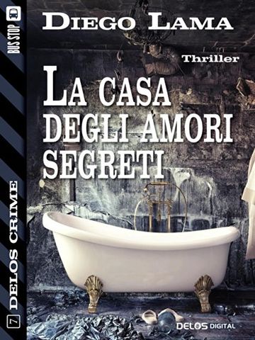 La casa degli amori segreti (Delos Crime)