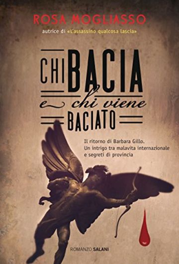 Chi bacia e chi viene baciato (Salani Romanzi)