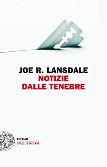 Notizie dalle tenebre (Einaudi. Stile libero big)