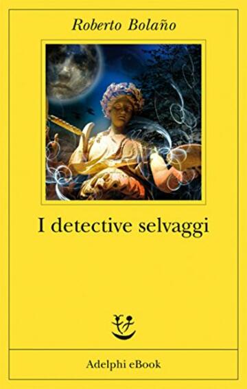 I detective selvaggi (Fabula Vol. 271)