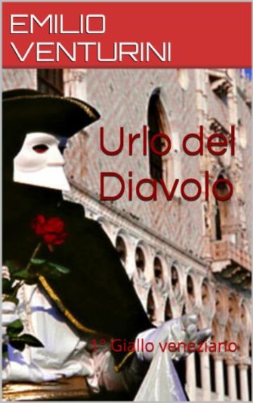 Urlo del Diavolo: 1° Giallo veneziano